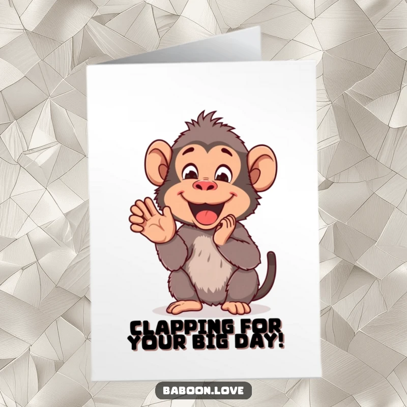 Funny Free Printable Birthday Card: A cheerful baboon clapping its hands together in pure delight and celebration.