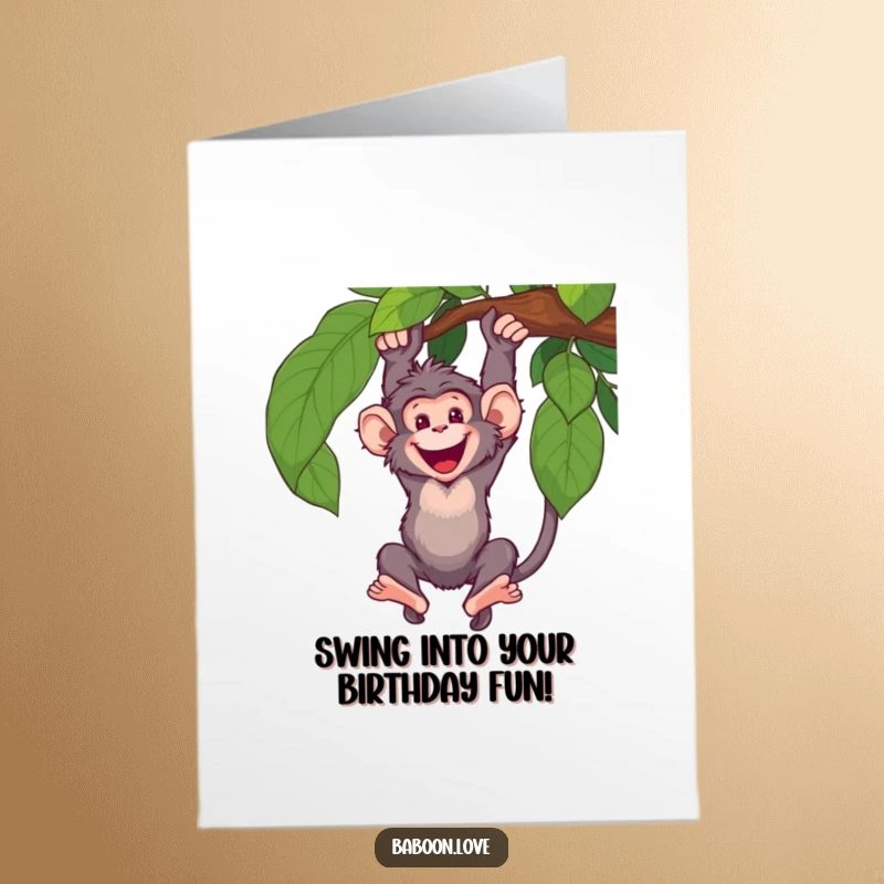 Funny Free Printable Birthday Card: A happy baboon joyfully swinging from a thick vine, full of birthday energy.